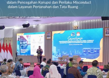 Perkuat Pencegahan Korupsi di Layanan Pertanahan