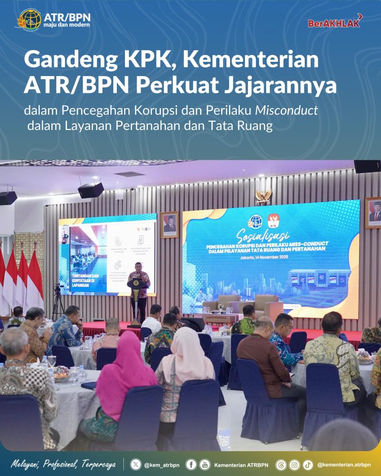 Perkuat Pencegahan Korupsi di Layanan Pertanahan ATR/BPN Gandeng KPK