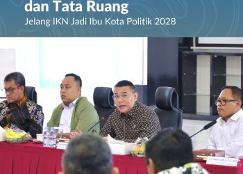 Jelang IKN Resmi Jadi Ibu Kota Politik 2028