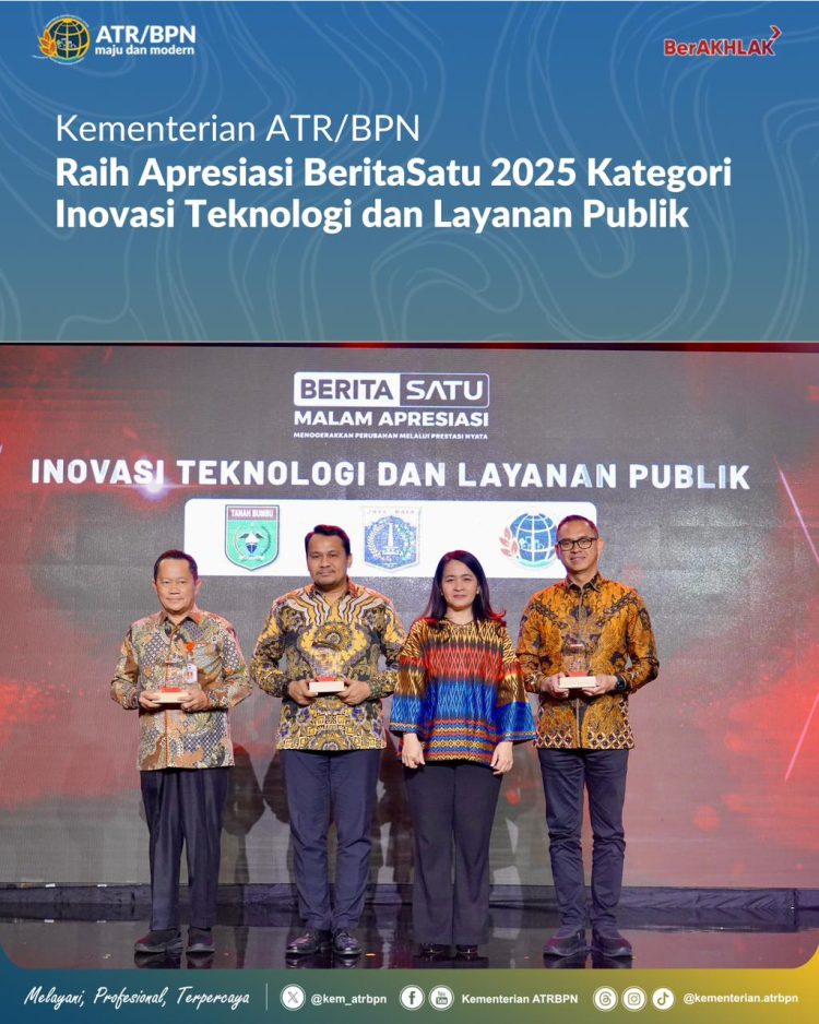 Kementerian ATR/BPN Raih Apresiasi BeritaSatu 2025 Kategori Inovasi Teknologi dan Layanan Publik