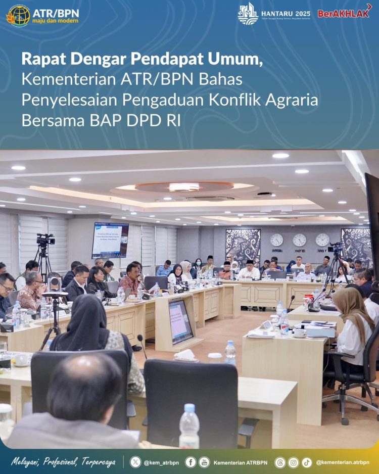 Kolaborasi ATR/BPN dan DPD RI Percepat Penyelesaian Konflik Agraria