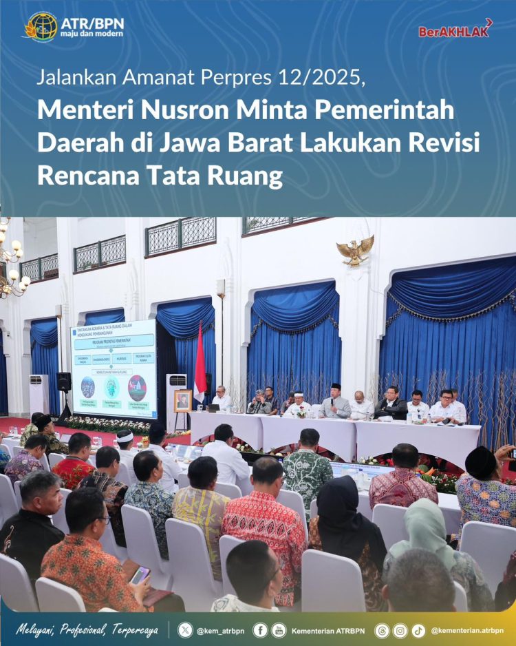 Menteri ATR/BPN Dorong Revisi RTRW dan RDTR Jawa Barat Demi Penuhi Target LP2B 87 Persen