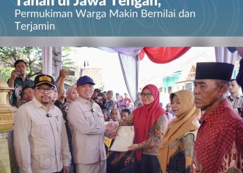Menteri Nusron Serahkan 546 Sertipikat Hasil Konsolidasi Tanah di Jawa Tengah