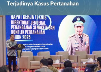 Dirjen PSKP Ajukan Pembentukan Tim Khusus sebagai Langkah Mitigasi Terjadinya Kasus Pertanahan