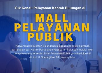 Kantah Bulungan Buka Loket di Mall Pelayanan Publik, Urus Tanah Kini Makin Mudah
