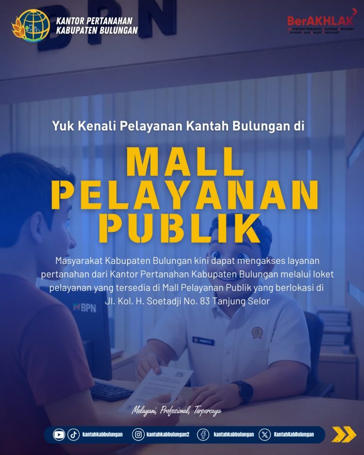 Kantah Bulungan Buka Loket di Mall Pelayanan Publik, Urus Tanah Kini Makin Mudah