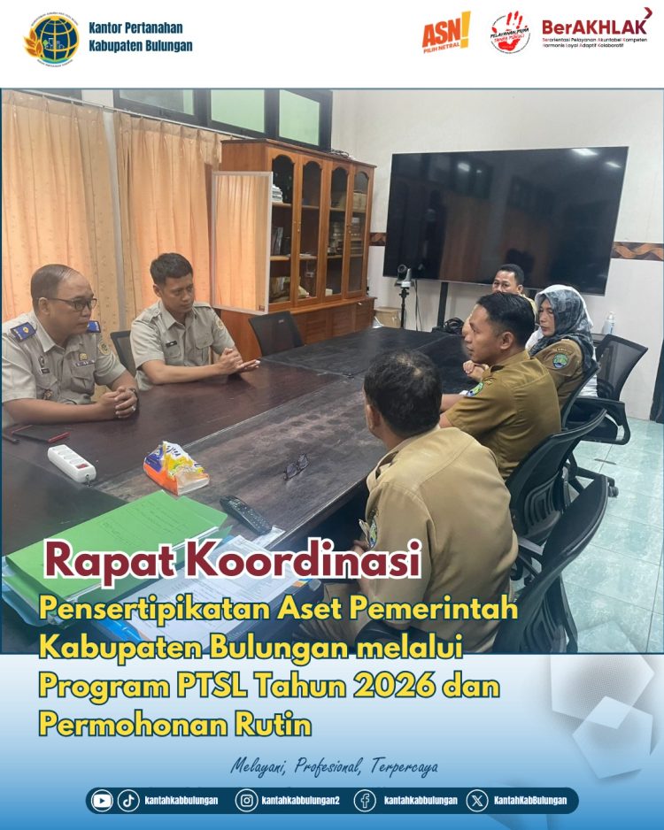 Koordinasi Percepatan Sertipikasi Aset, ATR/BPN Bulungan Terima Kunjungan Dinas PUPR