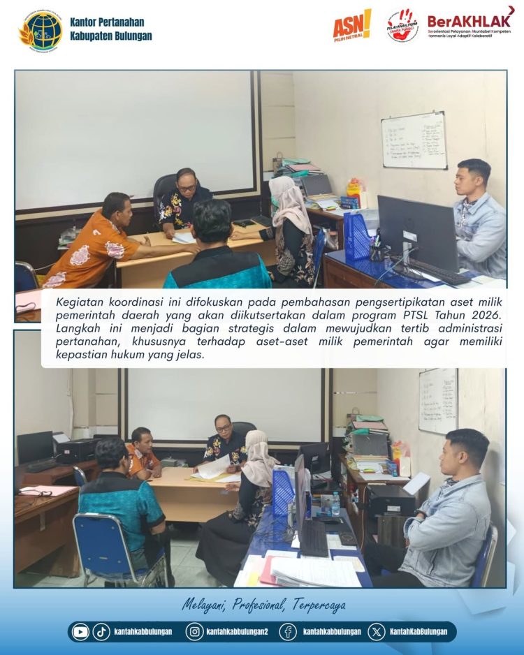 Bulungan Genjot Sertifikasi Aset Daerah lewat PTSL 2026