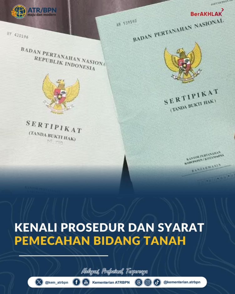 Pemecahan Bidang Tanah Banyak Diajukan Masyarakat, ATR/BPN Jelaskan Syarat dan Prosedurnya