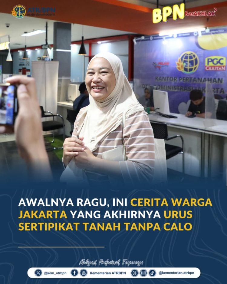 Tak Lagi Andalkan Calo, Warga Jakarta Bagikan Pengalaman Urus Sertipikat Tanah Secara Mandiri