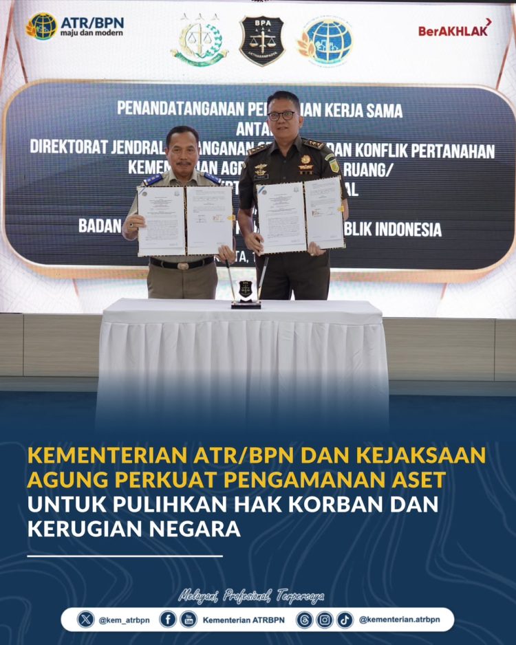 ATR/BPN dan Kejaksaan Agung Perkuat Kolaborasi Pemulihan Aset Pertanahan untuk Lindungi Hak Masyarakat