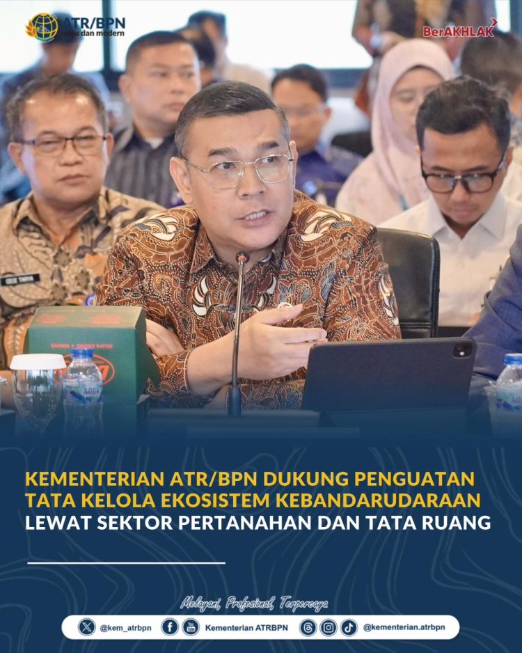 ATR/BPN Perkuat Tata Kelola Kebandarudaraan, Dorong Sinkronisasi Tata Ruang dan Percepatan Investasi