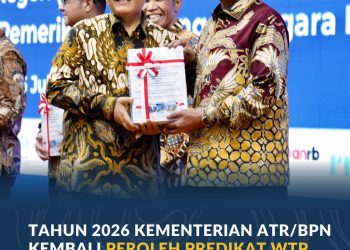 Tahun 2026 Kementerian ATR/BPN Kembali Peroleh Predikat WTP dari BPK RI