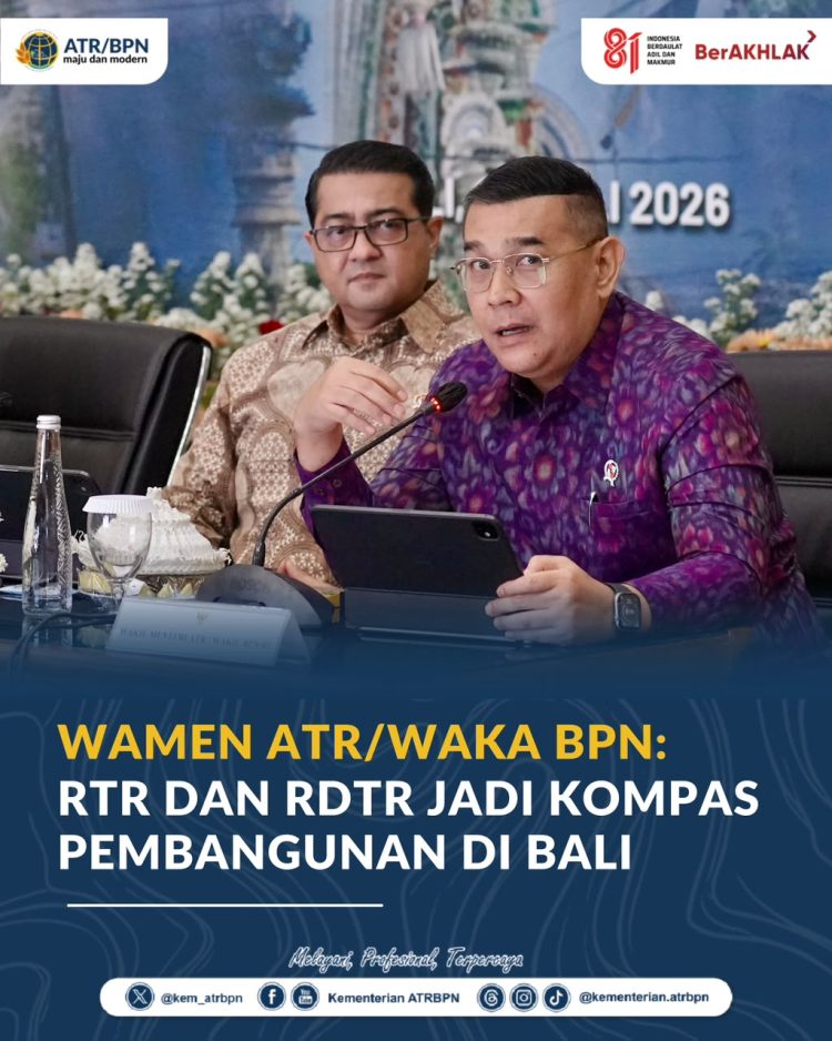 Wamen ATR/Waka BPN: RTR dan RDTR Jadi Kompas Pembangunan di Bali