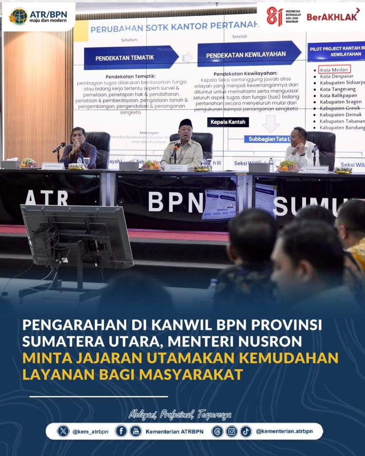 Pengarahan di Kanwil BPN Provinsi Sumatera Utara, Menteri Nusron Minta Jajaran Utamakan Kemudahan Layanan bagi Masyarakat