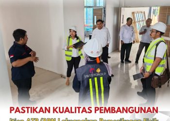Inspektorat Jenderal ATR/BPN Laksanakan Pemeriksaan Fisik Pembangunan Gedung Kantor Pertanahan Kabupaten Bulungan  ‎