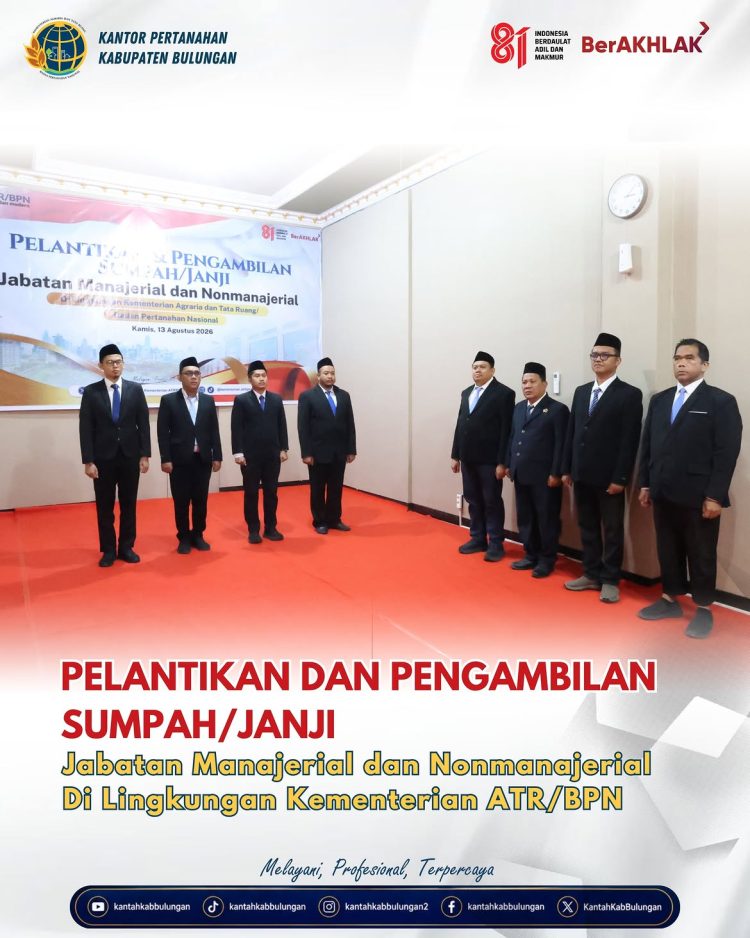 Perkuat Tata Kelola dan Integritas, Dua Pejabat Kantah Bulungan Dilantik