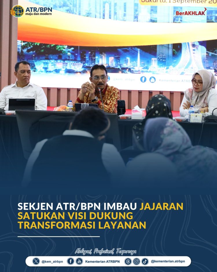 Sekjen ATR/BPN Imbau Jajaran Satukan Visi Dukung Transformasi Layanan