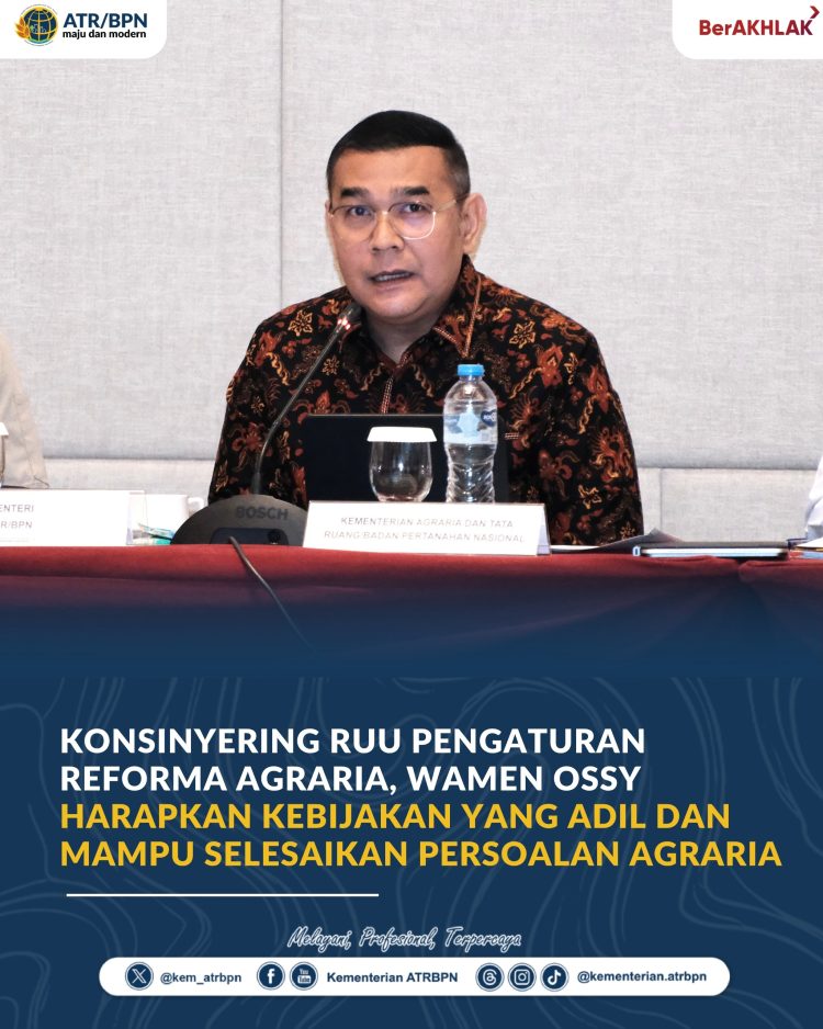 Wamen Ossy Dorong RUU Reforma Agraria Hadirkan Keadilan dan Selesaikan Konflik