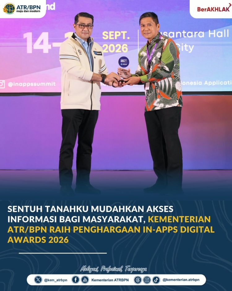 Sentuh Tanahku Mudahkan Akses Informasi bagi Masyarakat, Kementerian ATR/BPN Raih Penghargaan IN-Apps Digital Award 2026