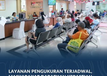 Pengukuran Terjadwal Beri Kepastian Waktu, Urus Pendaftaran Tanah Kini Lebih Efisien