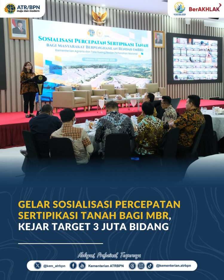 Kejar 3 Juta Sertipikat MBR, ATR/BPN Perkuat Sinergi Pusat dan Daerah